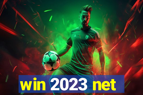 win 2023 net